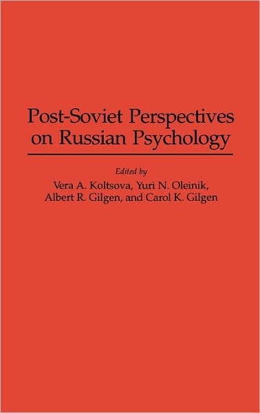 Cover for Albert R. Gilgen · Post-Soviet Perspectives on Russian Psychology - International Contributions in Psychology (Hardcover Book) (1996)