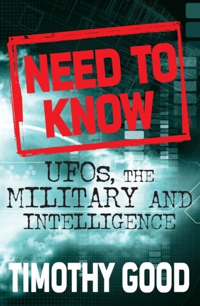 Cover for Timothy Good · Need to Know: UFOs, the Military and Intelligence (Pocketbok) [Unabridged edition] (2007)