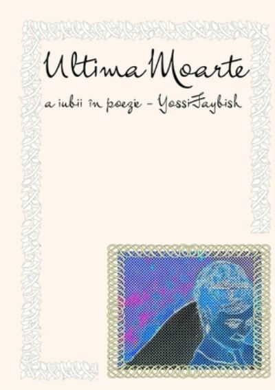 Cover for Yossi Faybish · Ultima Moarte (Taschenbuch) (2019)