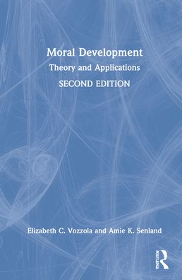 Cover for Vozzola, Elizabeth C. (Saint Joseph College, CT, USA) · Moral Development: Theory and Applications (Gebundenes Buch) (2022)