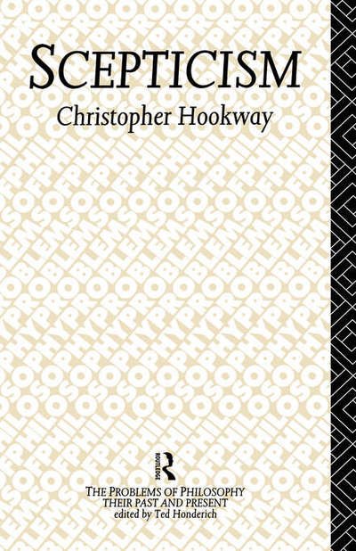 Cover for Christopher Hookway · Scepticism - Problems of Philosophy (Hardcover Book) (1990)