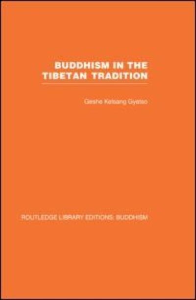 Cover for Geshe Kelsang Gyatso · Buddhism in the Tibetan Tradition: A Guide - Routledge Library Editions: Buddhism (Paperback Book) (2010)