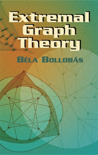 Cover for Bela Bollobas · Extremal Graph Theory - Dover Books on Mathema 1.4tics (Paperback Bog) (2004)