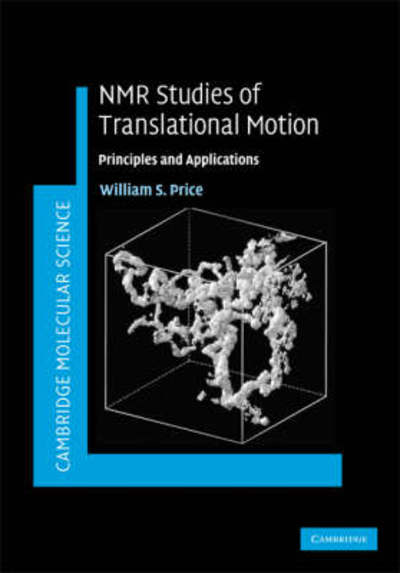 Cover for Price, William S. (University of Western Sydney) · NMR Studies of Translational Motion: Principles and Applications - Cambridge Molecular Science (Hardcover Book) (2009)