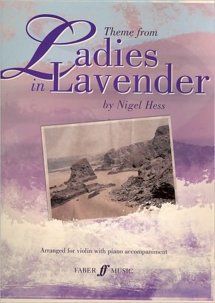 Theme from Ladies in Lavender - Hess - Boeken - Faber Music Ltd - 9780571533961 - 3 november 2009