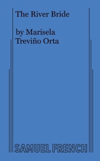 Cover for Marisela Trevino Orta · The River Bride (Paperback Book) (2020)