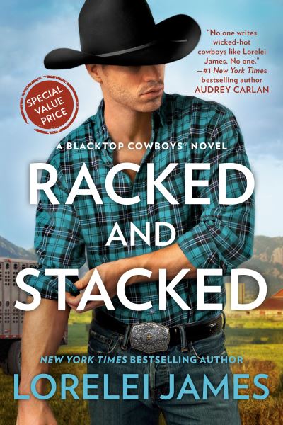 Cover for Lorelei James · Racked and Stacked - Blacktop Cowboys Novel (Paperback Book) (2021)