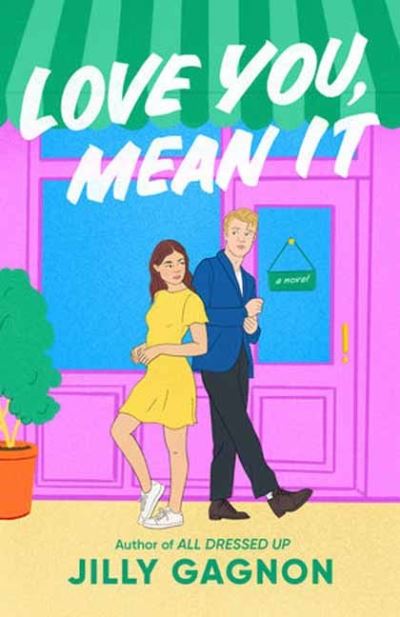 Cover for Jilly Gagnon · Love You, Mean It: A Novel (Paperback Book) (2024)