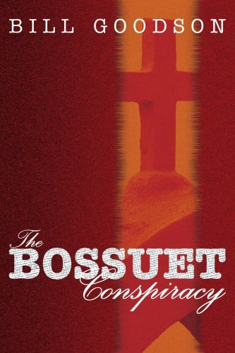 Cover for William Goodson · The Bossuet Conspiracy (Paperback Book) (2004)
