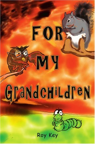 Cover for Roy Key · For My Grandchildren (Paperback Book) (2005)