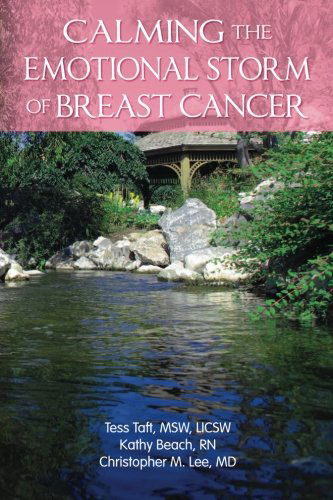 Cover for Tess Taft Licsw · Calming the Emotional Storm of Breast Cancer (Calming the Emotional Storm of Cancer) (Volume 1) (Paperback Book) (2013)