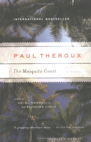Cover for Paul Theroux · The Mosquito Coast (Pocketbok) [Reprint edition] (2006)