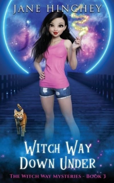 Cover for Jane Hinchey · Witch Way Down Under (Paperback Book) (2019)