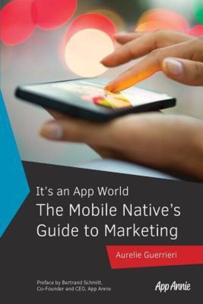 Cover for Aurelie Guerrieri · The Mobile Native's Guide to Marketing (Paperback Book) (2017)