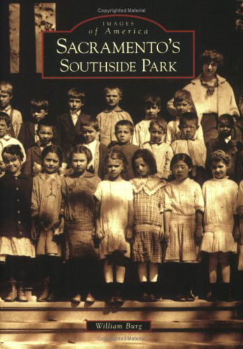 Cover for William Burg · Sacramento's Southside Park (Ca) (Images of America) (Paperback Book) (2007)