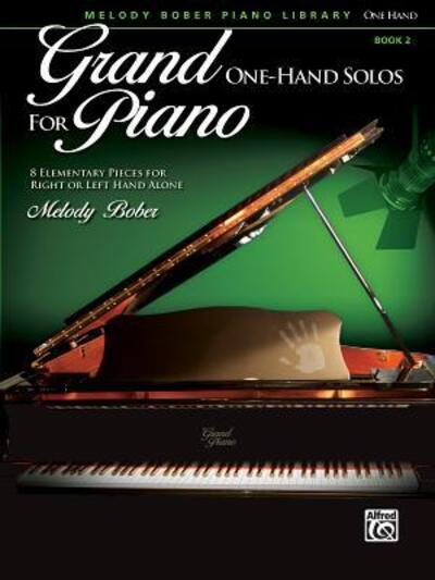 Cover for Melody Bober · Grand One Hand Solos for Piano Book 2 (Paperback Book) (2012)