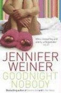 Cover for Jennifer Weiner · Goodnight Nobody (Paperback Bog) (2006)