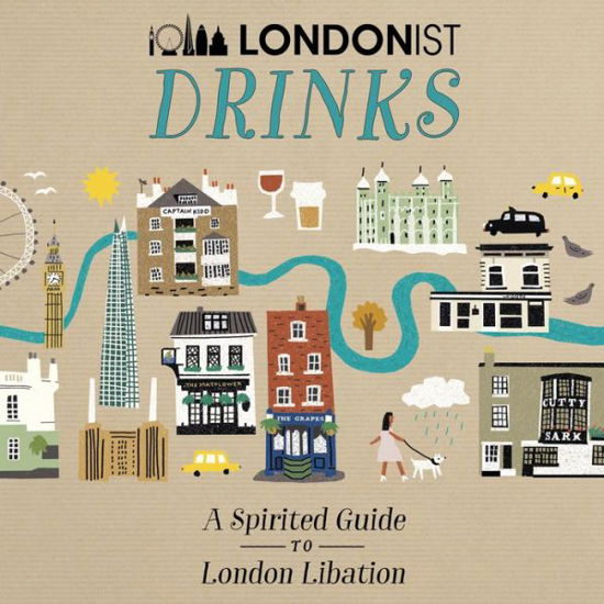 Londonist Drinks - Aa - Books - AA Publishing - 9780749581961 - April 1, 2020