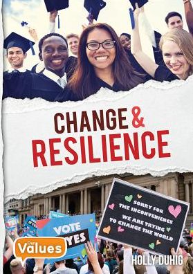 Change and Resilience - Holly Duhig - Books - Crabtree Pub Co - 9780778754961 - December 15, 2018