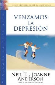 Cover for Neil T. Anderson · Venzamos La Depresion / defeating Depression (Paperback Book) (2004)