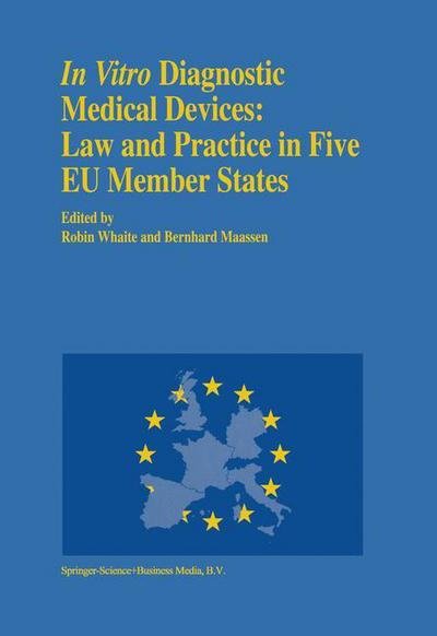 Cover for Whaite · In vitro Diagnostic Medical Devices: Law and Practice in Five EU Member States (Innbunden bok) [1994 edition] (1994)