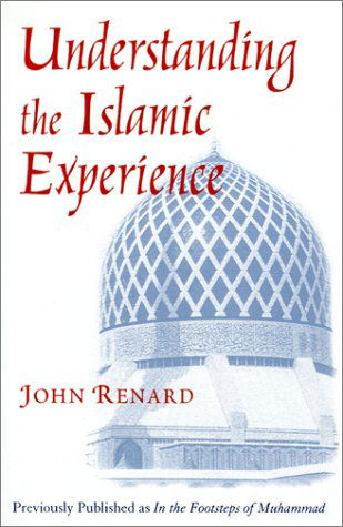 Cover for John Renard · Understanding the Islamic Experience (Paperback Book) (2002)