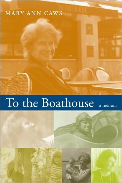 Cover for Mary Ann Caws · To the Boathouse: A Memoir (Pocketbok) (2008)