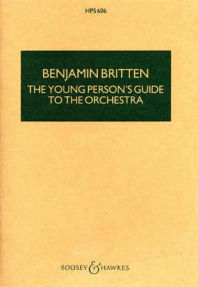 The Young Person's Guide To The Orchestra: Variations and Fugue on a Theme of Purcell - Britten Benjamin - Bøger - Boosey & Hawkes Music Publishers Ltd - 9780851620961 - 31. juli 1947