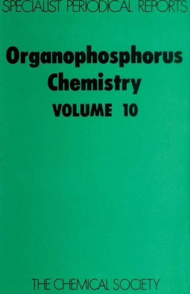Organophosphorus Chemistry: Volume 10 - Specialist Periodical Reports - Royal Society of Chemistry - Libros - Royal Society of Chemistry - 9780851860961 - 1979