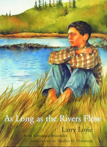 Larry Loyie · As Long as the Rivers Flow (Pocketbok) [First Trade Paper edition] (2005)