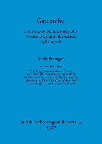 Cover for Keith Branigan · Gatcombe: The excavation and study of a Romano-British villa estate, 1967-1976 (Paperback Book) (1977)