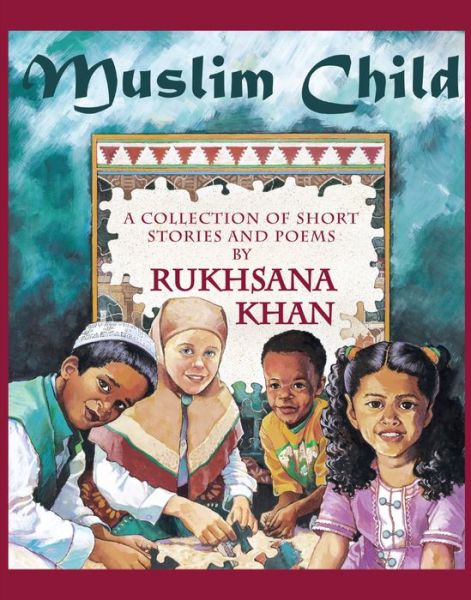 Cover for Rukhsana Khan · Muslim Child (Paperback Book) (2001)