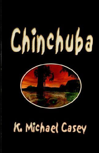 Cover for Kevin Michael Casey · Chinchuba (Pocketbok) (2005)