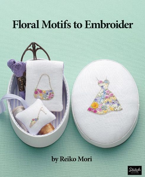 Cover for Reiko Mori · Floral Motifs to Embroider (Paperback Book) (2018)