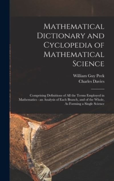 Cover for William Guy Peck · Mathematical Dictionary and Cyclopedia of Mathematical Science (Book) (2022)