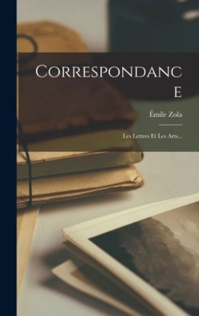 Cover for Émile Zola · Correspondance (Bok) (2022)