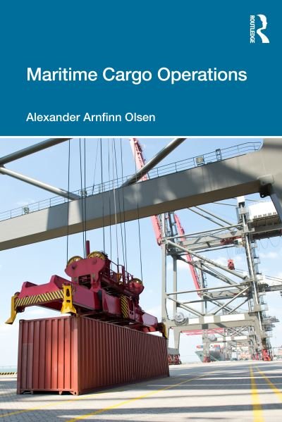 Cover for Olsen, Alexander Arnfinn (RINA Consulting Defence, UK) · Maritime Cargo Operations (Pocketbok) (2023)