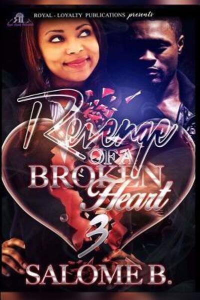 Cover for Salome B · Revenge Of A Broken Heart 3 (Paperback Book) (2016)