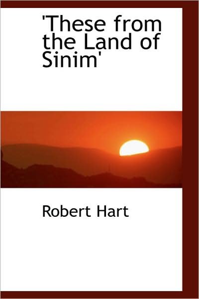 Cover for Robert Hart · 'these from the Land of Sinim' (Paperback Book) (2009)