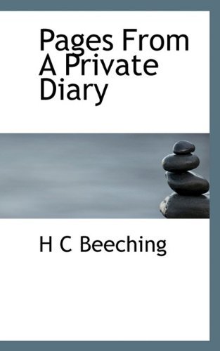 Cover for H C Beeching · Pages from a Private Diary (Taschenbuch) [Large type / large print edition] (2009)