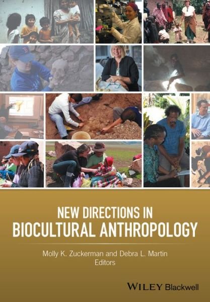 Cover for MK Zuckerman · New Directions in Biocultural Anthropology (Inbunden Bok) (2016)
