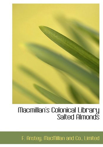 Cover for F. Anstey · Macmillan's Colonical Library Salted Almonds (Hardcover Book) (2010)