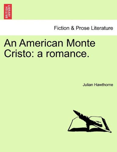 Cover for Julian Hawthorne · An American Monte Cristo: a Romance. Vol. II (Paperback Book) (2011)