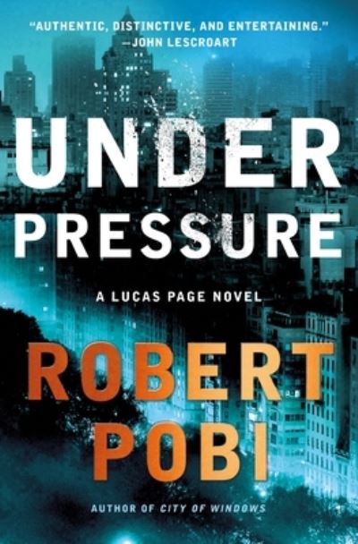 Cover for Robert Pobi · Under Pressure A Lucas Page Novel (Hardcover Book) (2020)