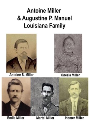 Cover for Murphy Miller · Antoine Miller &amp; Augustine P. Manual Family (Hardcover Book) (2021)