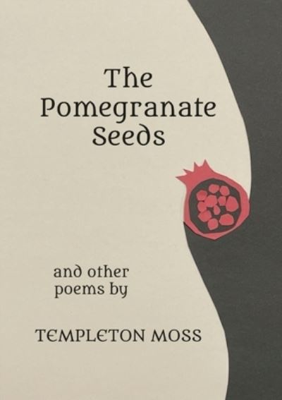 Cover for Templeton Moss · Pomegranate Seeds (Bok) (2023)