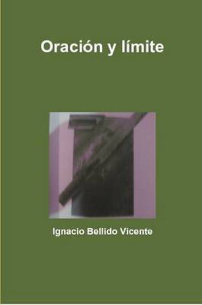 Cover for Ignacio Bellido Vicente · Oracion Y Limite (Paperback Book) (2015)