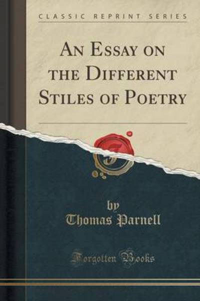 Cover for Thomas Parnell · An Essay on the Different Stiles of Poetry (Classic Reprint) (Paperback Book) (2018)