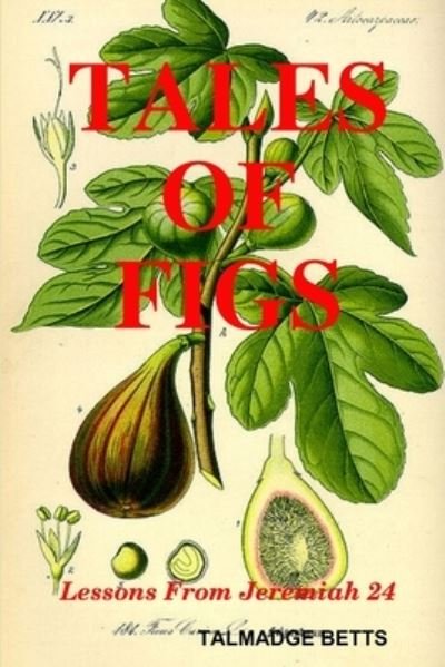 Cover for Talmadge Betts · Tales of Figs (Book) (2016)