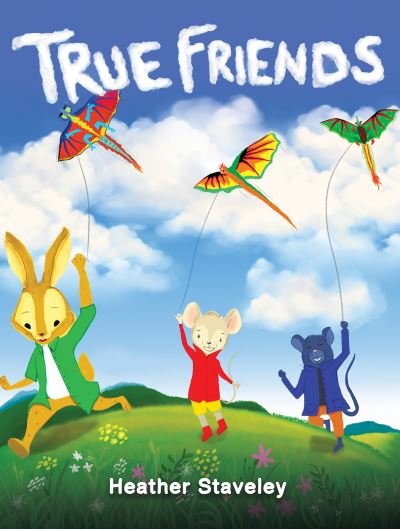 Cover for Heather Staveley · True Friends (Pocketbok) (2023)